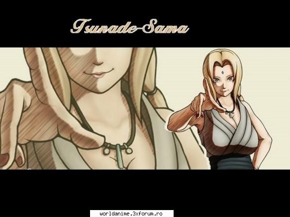 ~~~~Tsunade-Sama~~~~ - merita sa fie hokage - Naruto